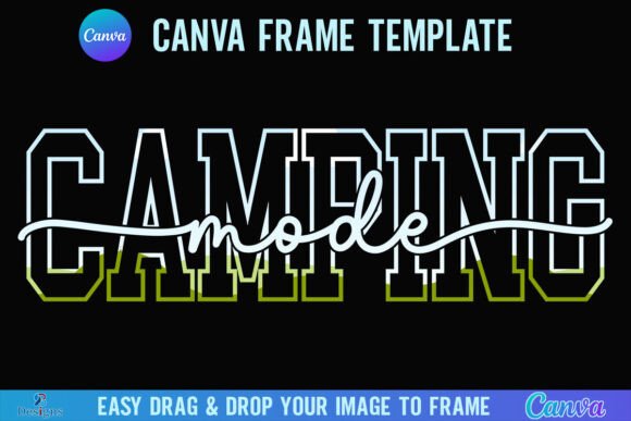 Camping Mode Canva Frame Summer Camp: Your Ticket to Rustic Visuals